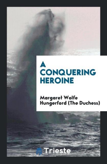 Книга Conquering Heroine HUNGERFORD  THE DUCH