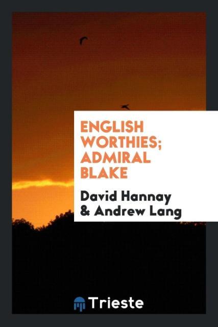 Knjiga English Worthies; Admiral Blake DAVID HANNAY