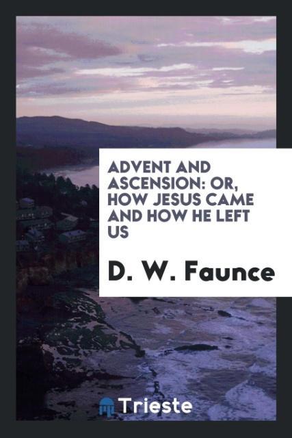 Carte Advent and Ascension D. W. FAUNCE