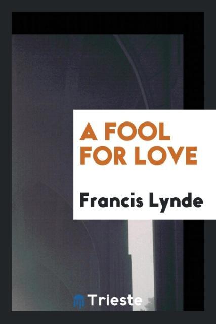 Knjiga Fool for Love FRANCIS LYNDE