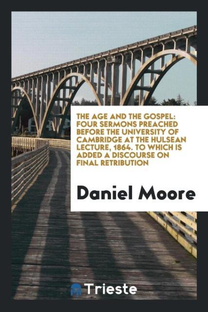 Carte Age and the Gospel DANIEL MOORE