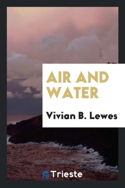 Carte Air and Water VIVIAN B. LEWES