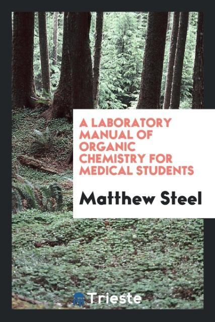 Book Laboratory Manual of Organic Chemistry for Medical Students MATTHEW STEEL