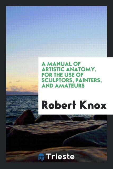 Book Manual of Artistic Anatomy ROBERT KNOX