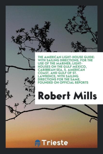 Kniha American Light-House Guide ROBERT MILLS