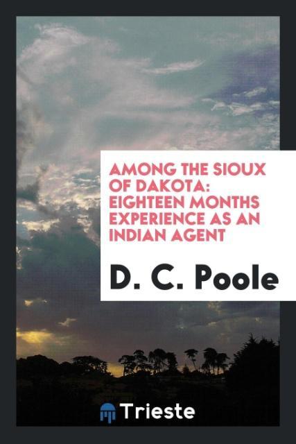 Carte Among the Sioux of Dakota D. C. POOLE