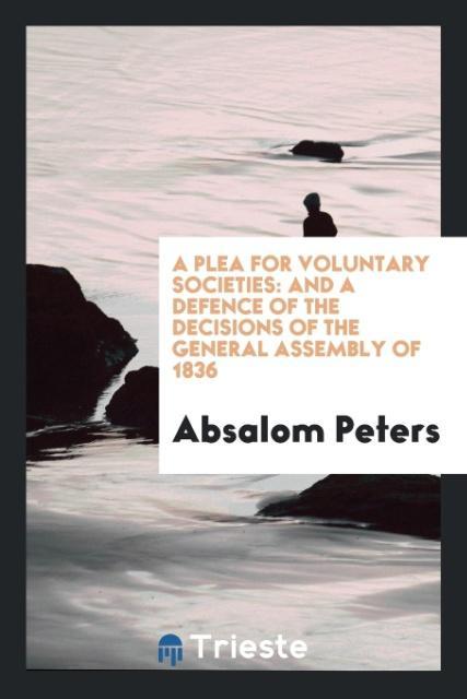 Книга Plea for Voluntary Societies ABSALOM PETERS
