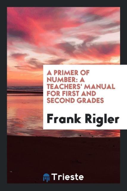 Könyv Primer of Number FRANK RIGLER