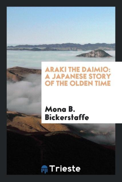 Kniha Araki the Daimio MONA B. BICKERSTAFFE