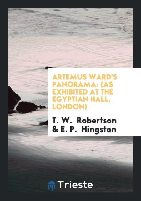 Kniha Artemus Ward's Panorama T. W. ROBERTSON