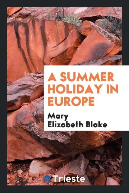 Βιβλίο Summer Holiday in Europe MARY ELIZABETH BLAKE