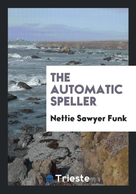 Kniha Automatic Speller NETTIE SAWYER FUNK