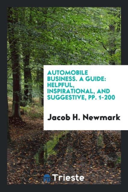 Kniha Automobile Business. a Guide JACOB H. NEWMARK