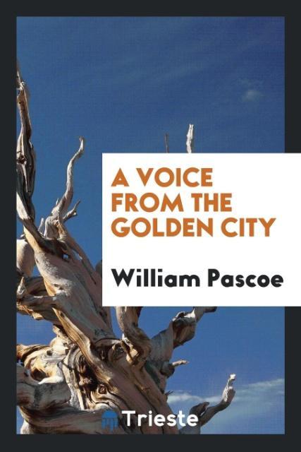 Kniha Voice from the Golden City WILLIAM PASCOE