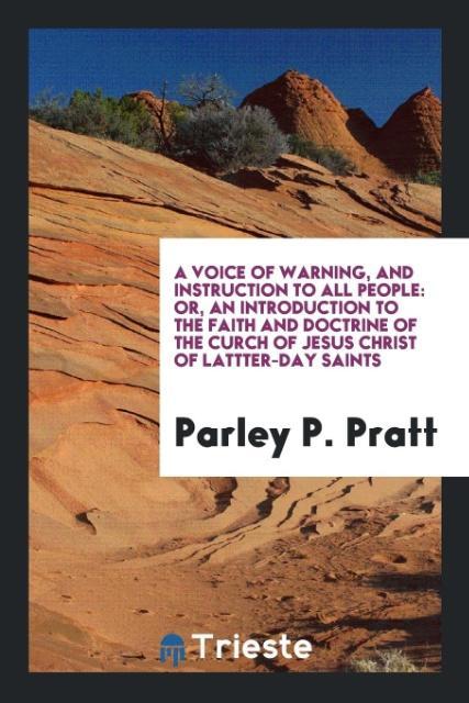 Книга Voice of Warning, and Instruction to All People PARLEY P. PRATT