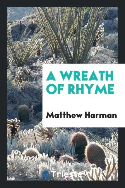 Buch Wreath of Rhyme MATTHEW HARMAN