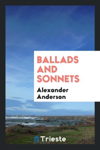 Kniha Ballads and Sonnets ALEXANDER ANDERSON