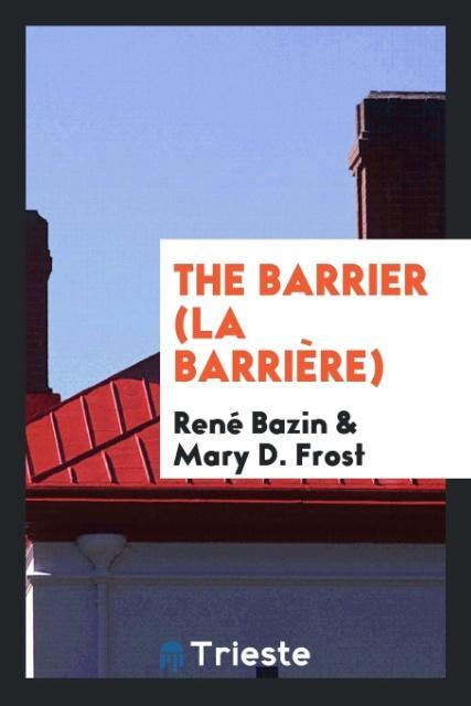 Könyv Barrier (La Barri re) REN BAZIN
