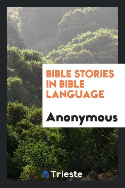 Buch Bible Stories in Bible Language Anonymous