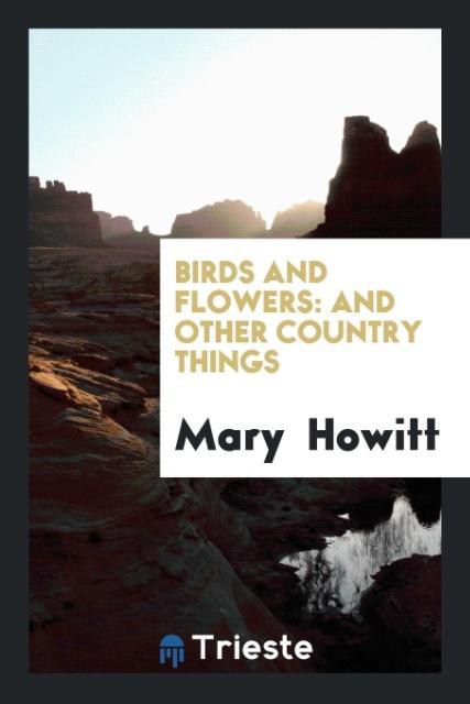 Kniha Birds and Flowers MARY HOWITT