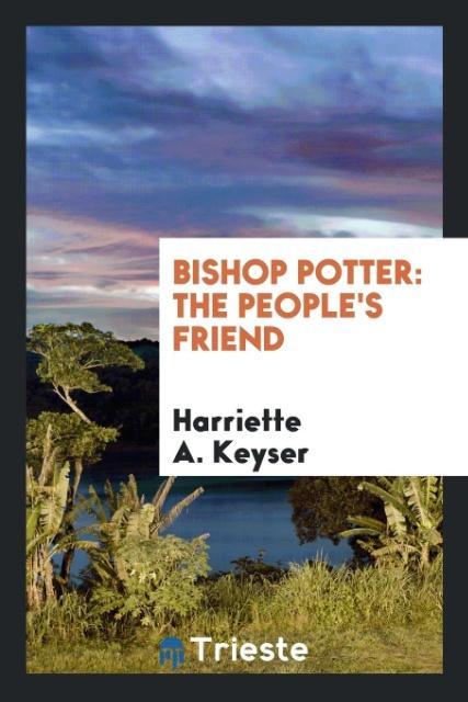 Kniha Bishop Potter HARRIETTE A. KEYSER