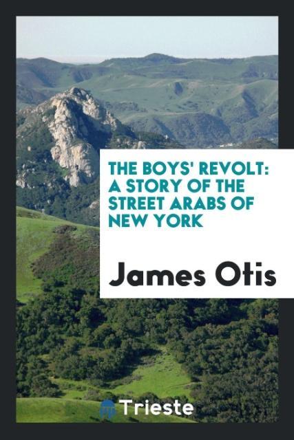 Knjiga Boys' Revolt JAMES OTIS