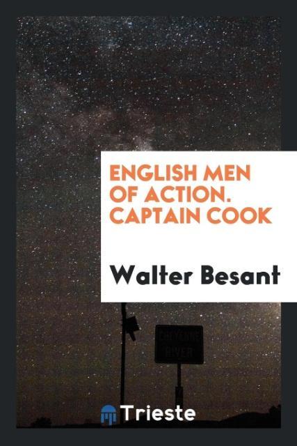 Kniha English Men of Action. Captain Cook WALTER BESANT