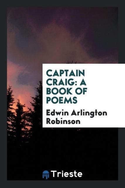 Könyv Captain Craig EDWIN ARLIN ROBINSON