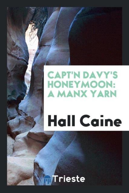 Carte Capt'n Davy's Honeymoon HALL CAINE