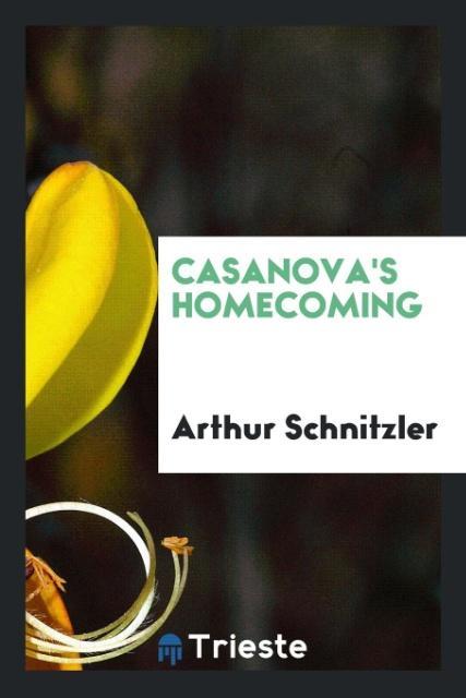 Carte Casanova's Homecoming Arthur Schnitzler