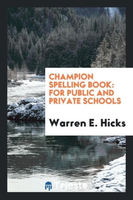 Kniha Champion Spelling Book WARREN E. HICKS