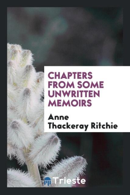 Kniha Chapters from Some Unwritten Memoirs ANNE THACKER RITCHIE