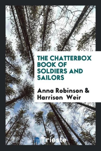 Book Chatterbox Book of Soldiers and Sailors ANNA ROBINSON