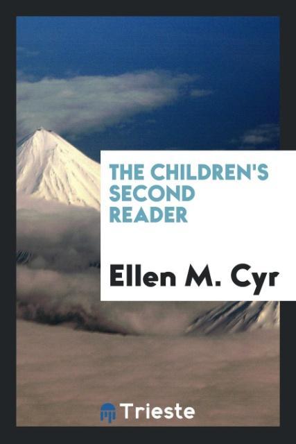 Könyv Children's Second Reader ELLEN M. CYR