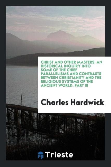 Carte Christ and Other Masters CHARLES HARDWICK