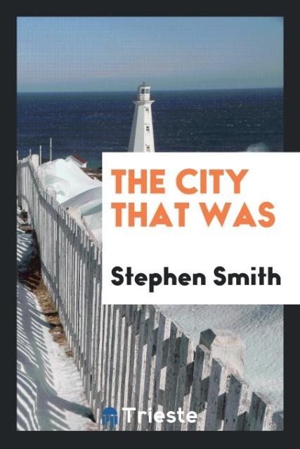 Könyv City That Was STEPHEN SMITH
