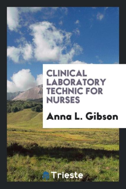 Könyv Clinical Laboratory Technic for Nurses ANNA L. GIBSON