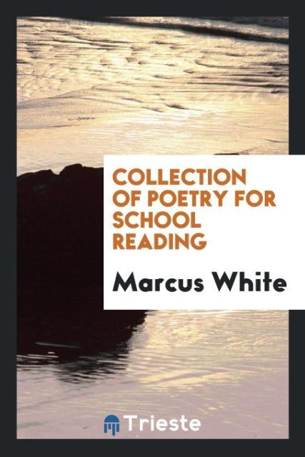 Carte Collection of Poetry for School Reading MARCUS WHITE