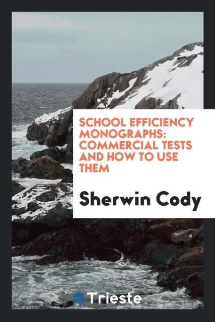 Buch School Efficiency Monographs SHERWIN CODY