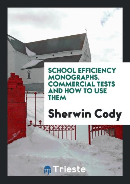Carte School Efficiency Monographs SHERWIN CODY