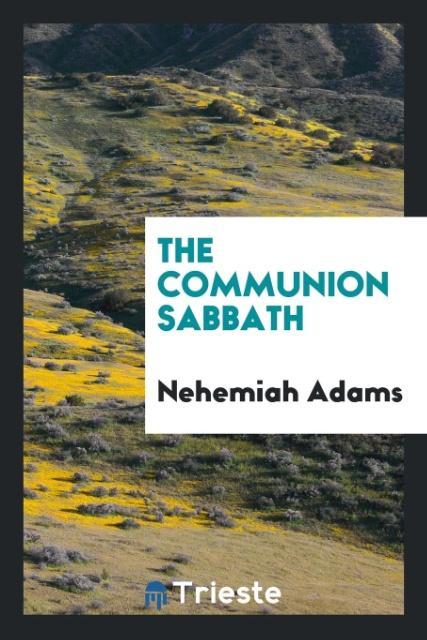 Livro Communion Sabbath NEHEMIAH ADAMS