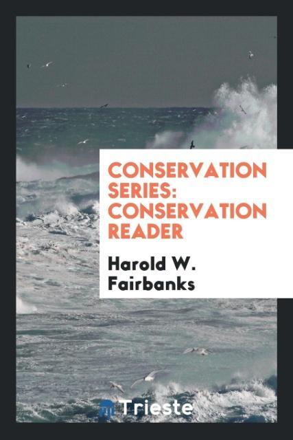 Libro Conservation Series. Conservation Reader HAROLD W. FAIRBANKS