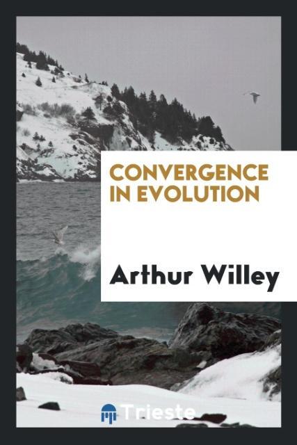 Livre Convergence in Evolution ARTHUR WILLEY