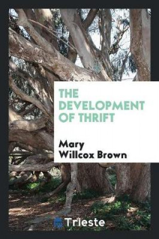 Książka Development of Thrift MARY WILLCOX BROWN