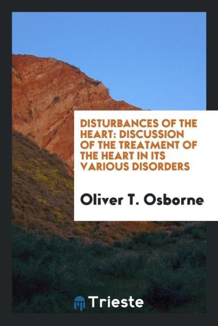 Kniha Disturbances of the Heart OLIVER T. OSBORNE