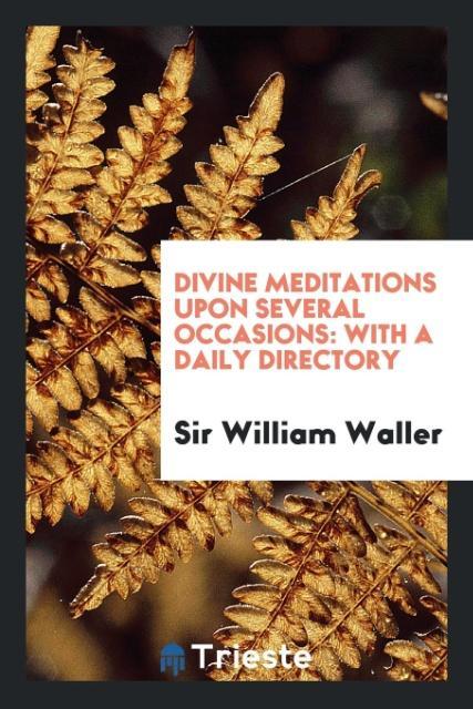 Libro Divine Meditations Upon Several Occasions SIR WILLIAM WALLER