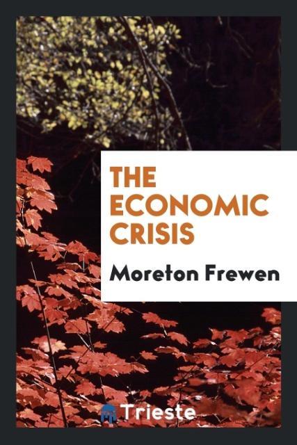 Buch Economic Crisis MORETON FREWEN