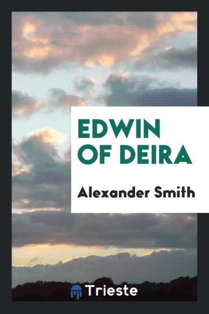Carte Edwin of Deira Alexander Smith