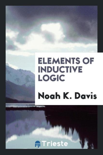 Kniha Elements of Inductive Logic NOAH K. DAVIS