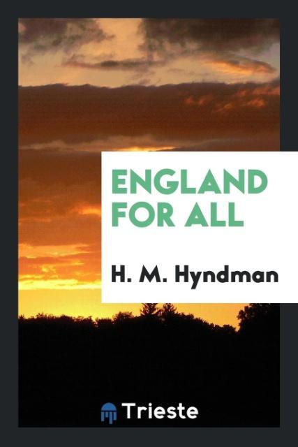 Carte England for All H. M. HYNDMAN